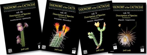 TAXONOMY of the CACTACEAE Vol. III–VI, Joël Lodé