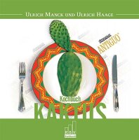 Das Kaktus Kochbuch Ulrich Haage & Ulrich Manck - 1 Buch