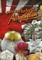 Japanese Hybrid Astrophytum - Roman Pavlica &...