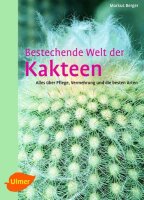 Bestechende Welt der Kakteen - Markus Berger