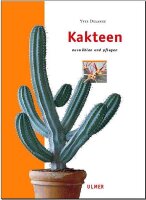 Kakteen Auswählen und pflegen - Yves Delange
