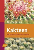 Taschenatlas Kakteen, Berger 100 Arten und Sorten...