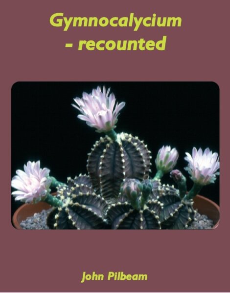 Gymnocalycium recounted - John Pilbeam