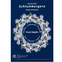 Schlumbergera Species and Hybrids- Frank Süpplie